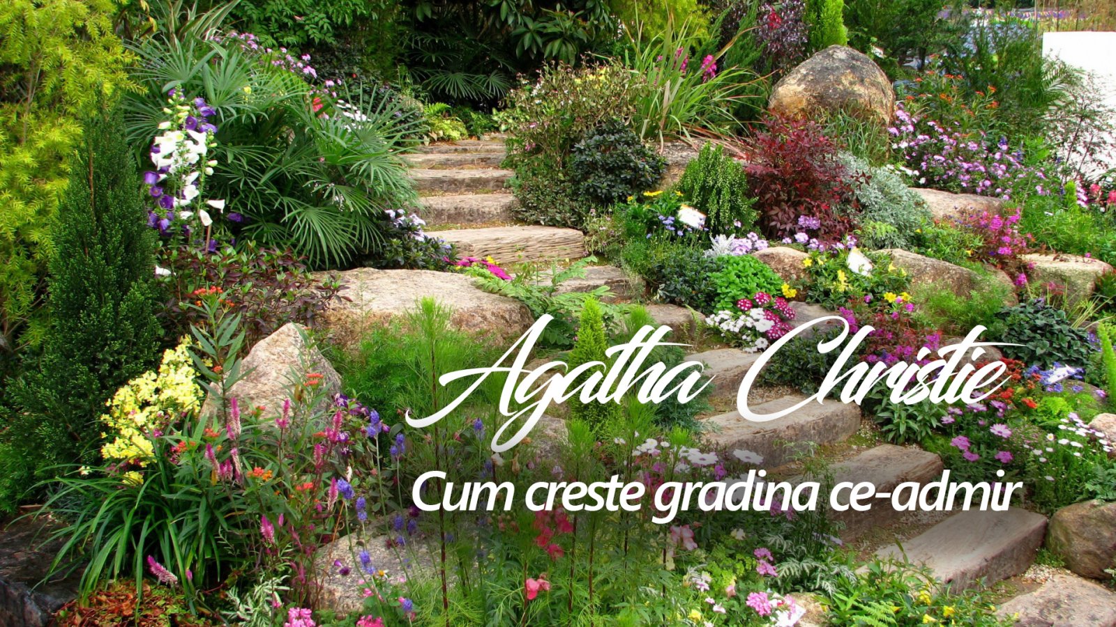 Afișul pentru Cum creste gradina ce-admir