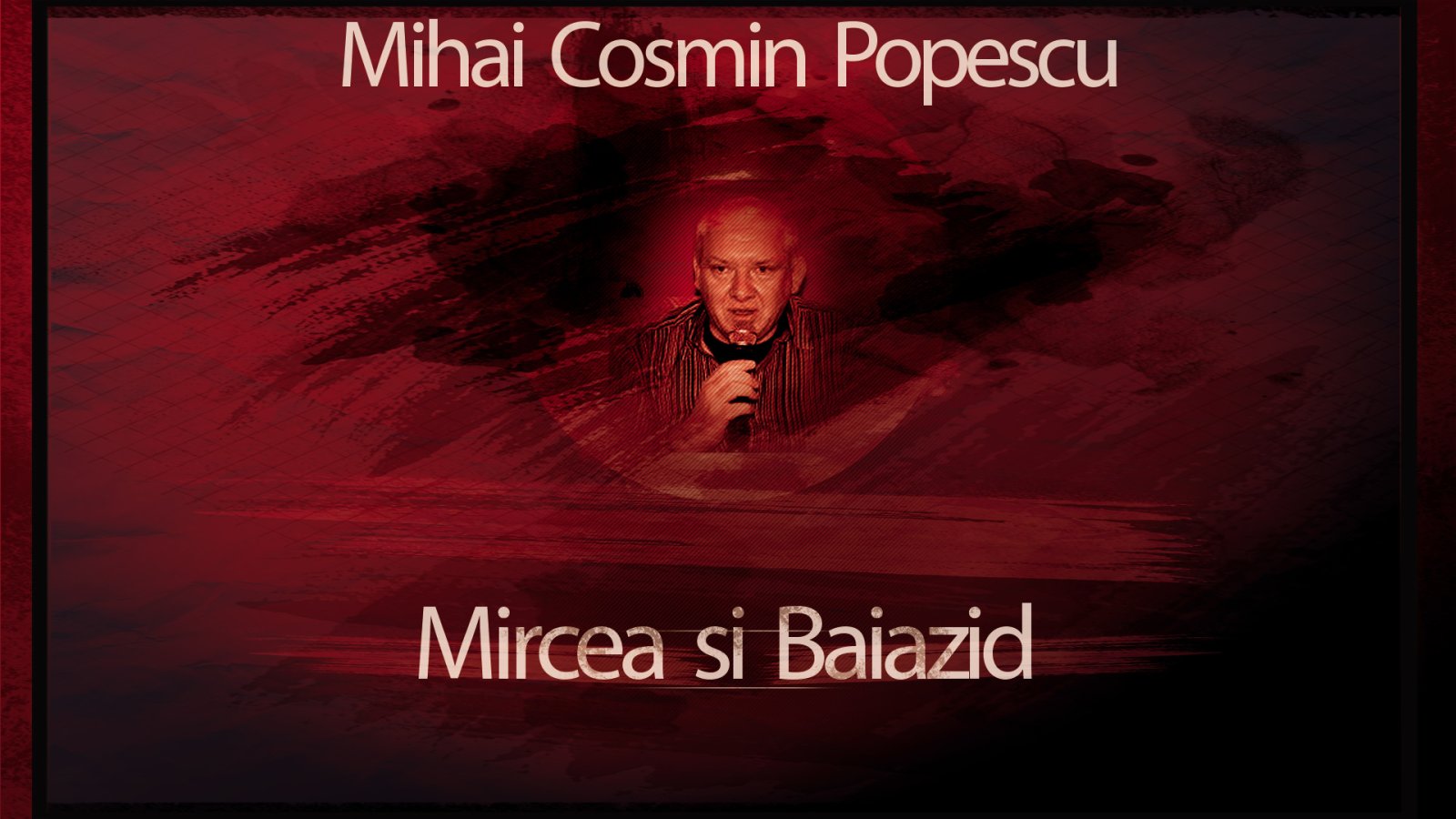 Afișul pentru Mircea si Baiazid