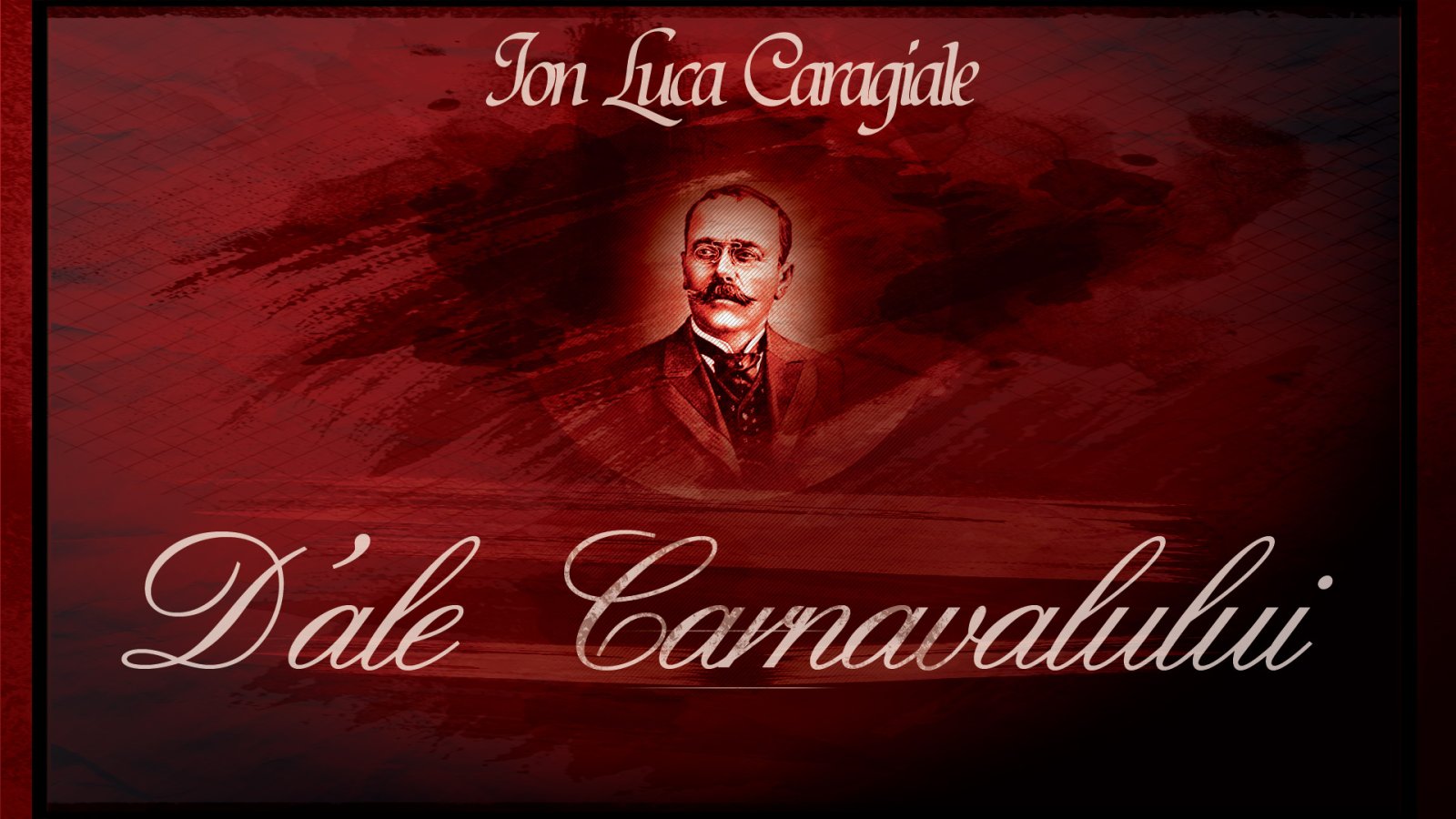 Afișul pentru D'ale Carnavalului