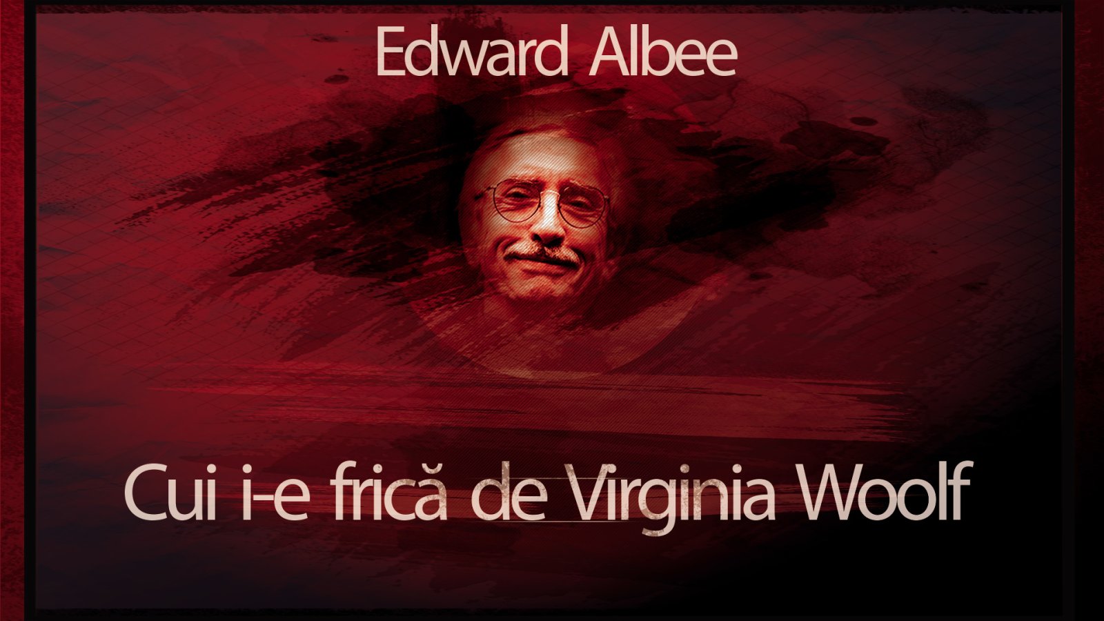 Afișul pentru Cui i-e frica de Virginia Woolf