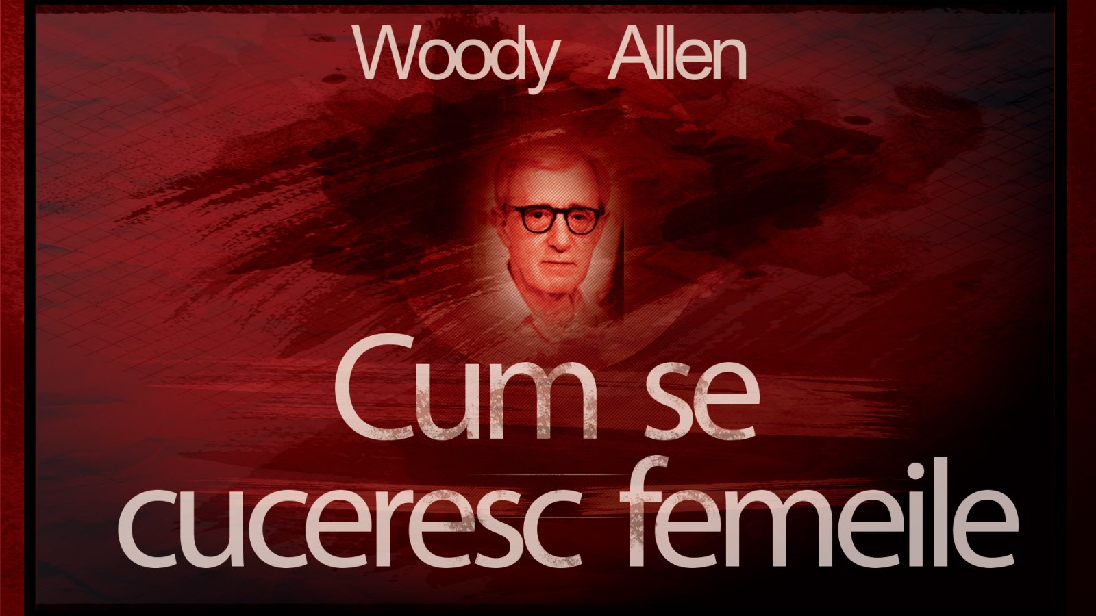 Afișul pentru Cum se cuceresc femeile