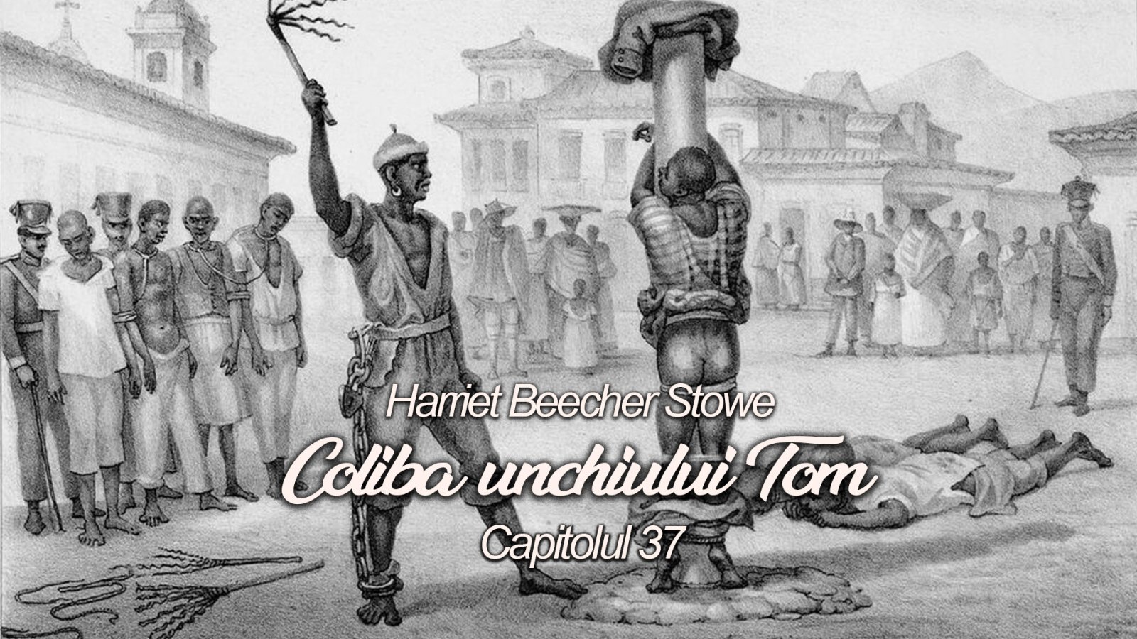 Afișul pentru Coliba unchiului Tom - Capitolul 37
