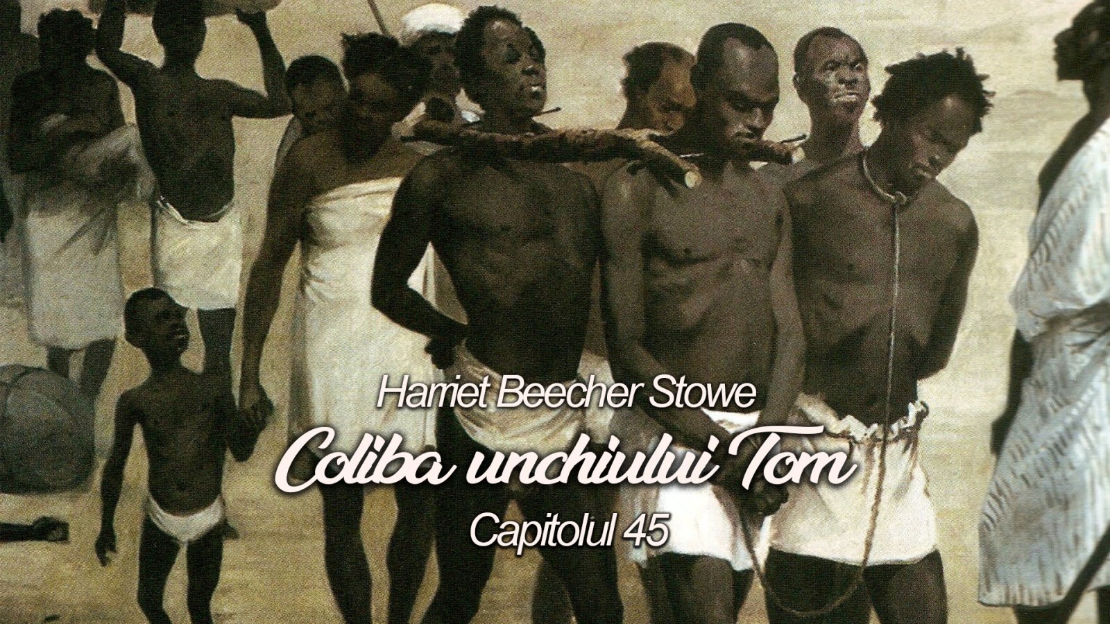 Afișul pentru Coliba unchiului Tom - Capitolul 45
