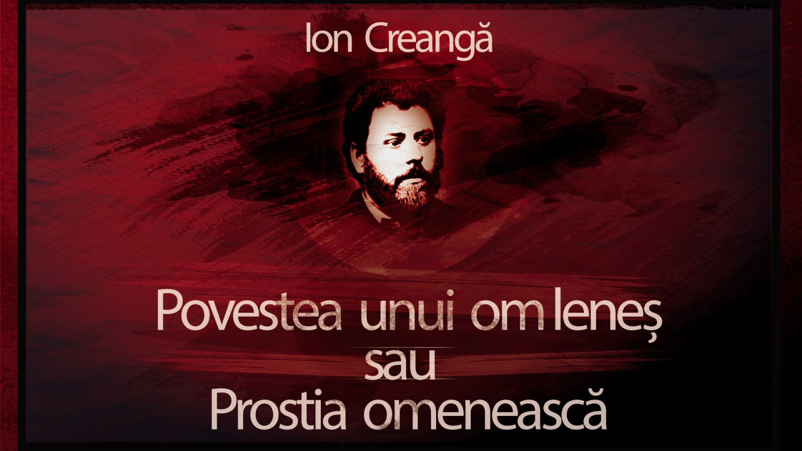 Afișul pentru Povestea unui om lenes si Prostia omeneasca