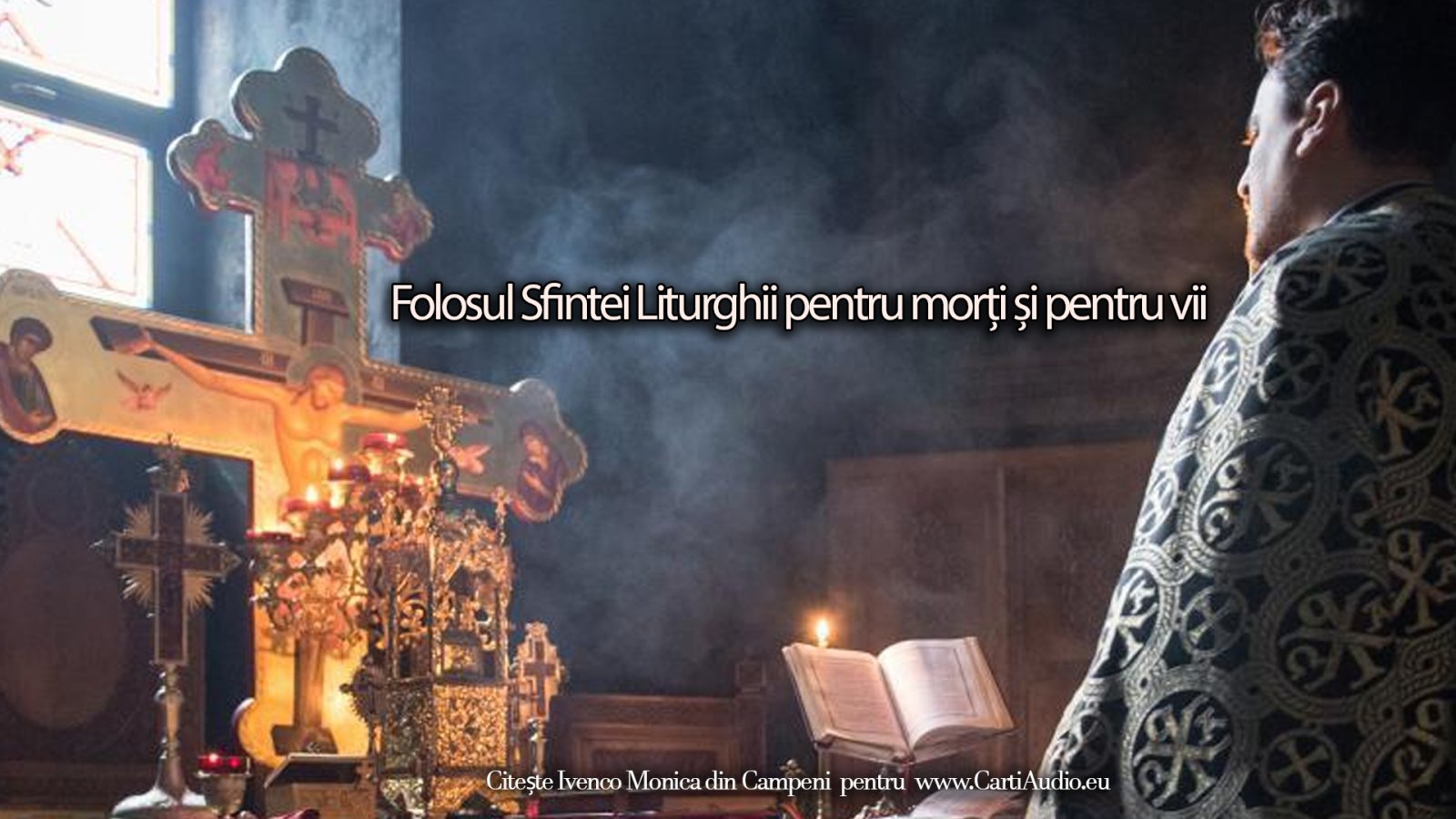 Afișul pentru Folosul Sfintei Liturghii pentru morti si pentru vii