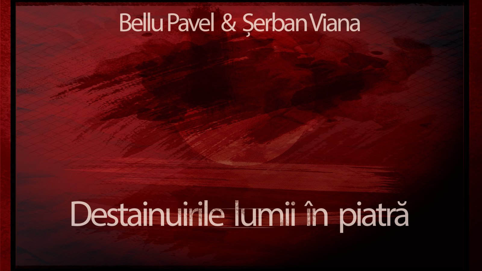 Afișul pentru Destainuirile lumii in piatra