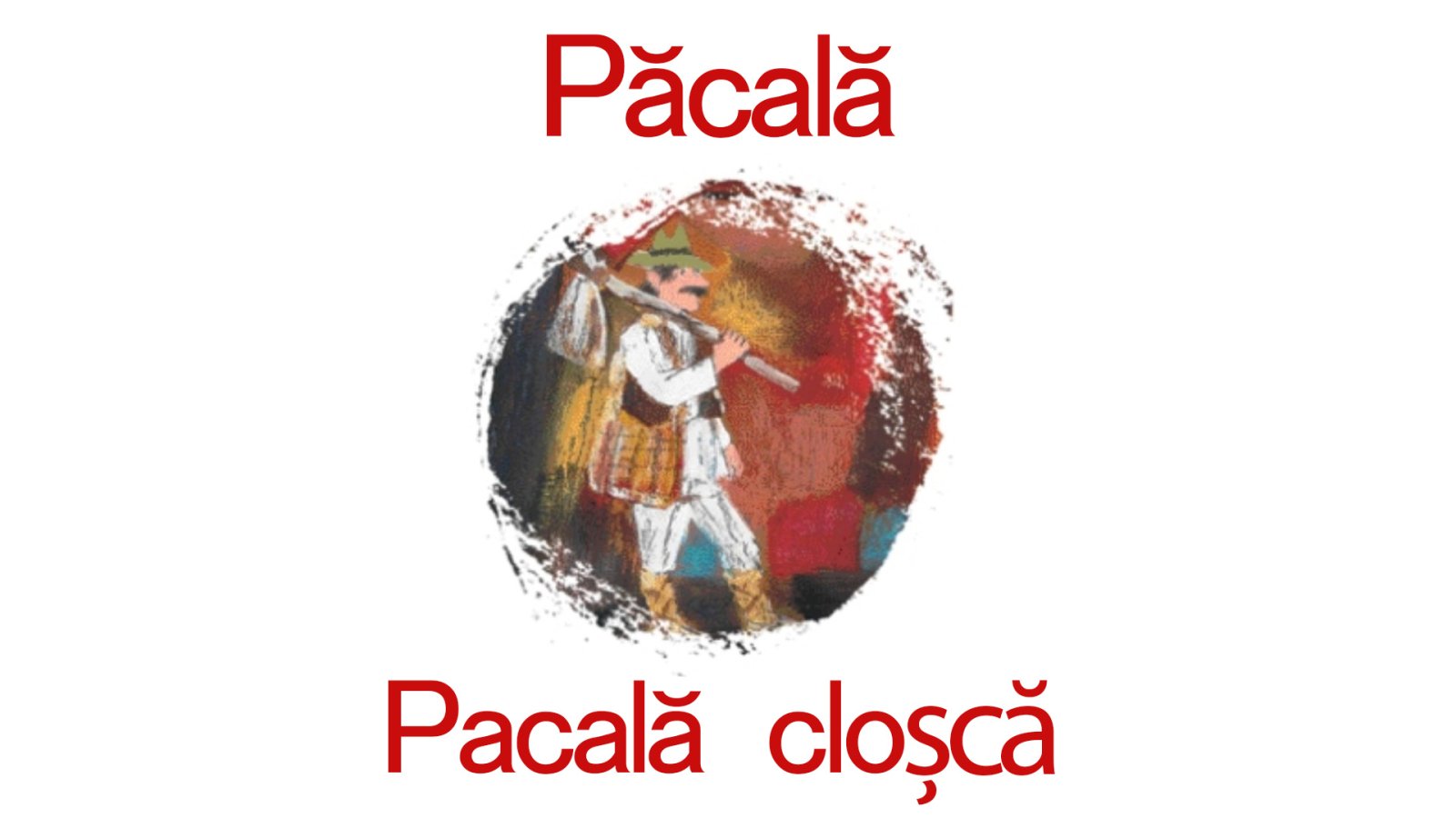 Afișul pentru Pacala closca