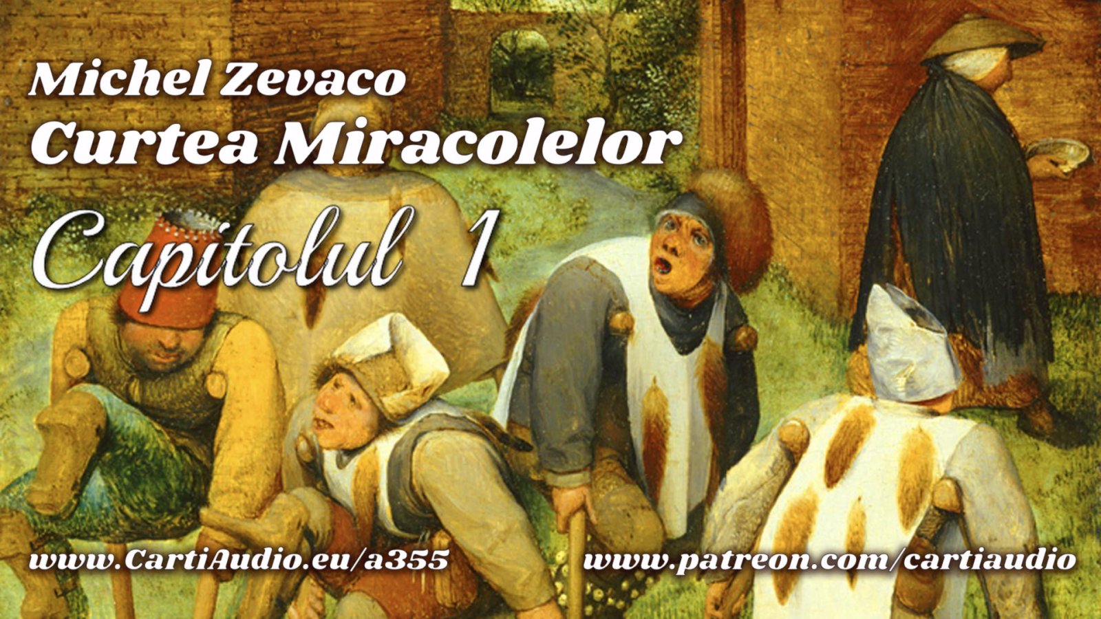 Afișul pentru Curtea Miracolelor - Capitolul 01 - Cersetori si haimanale