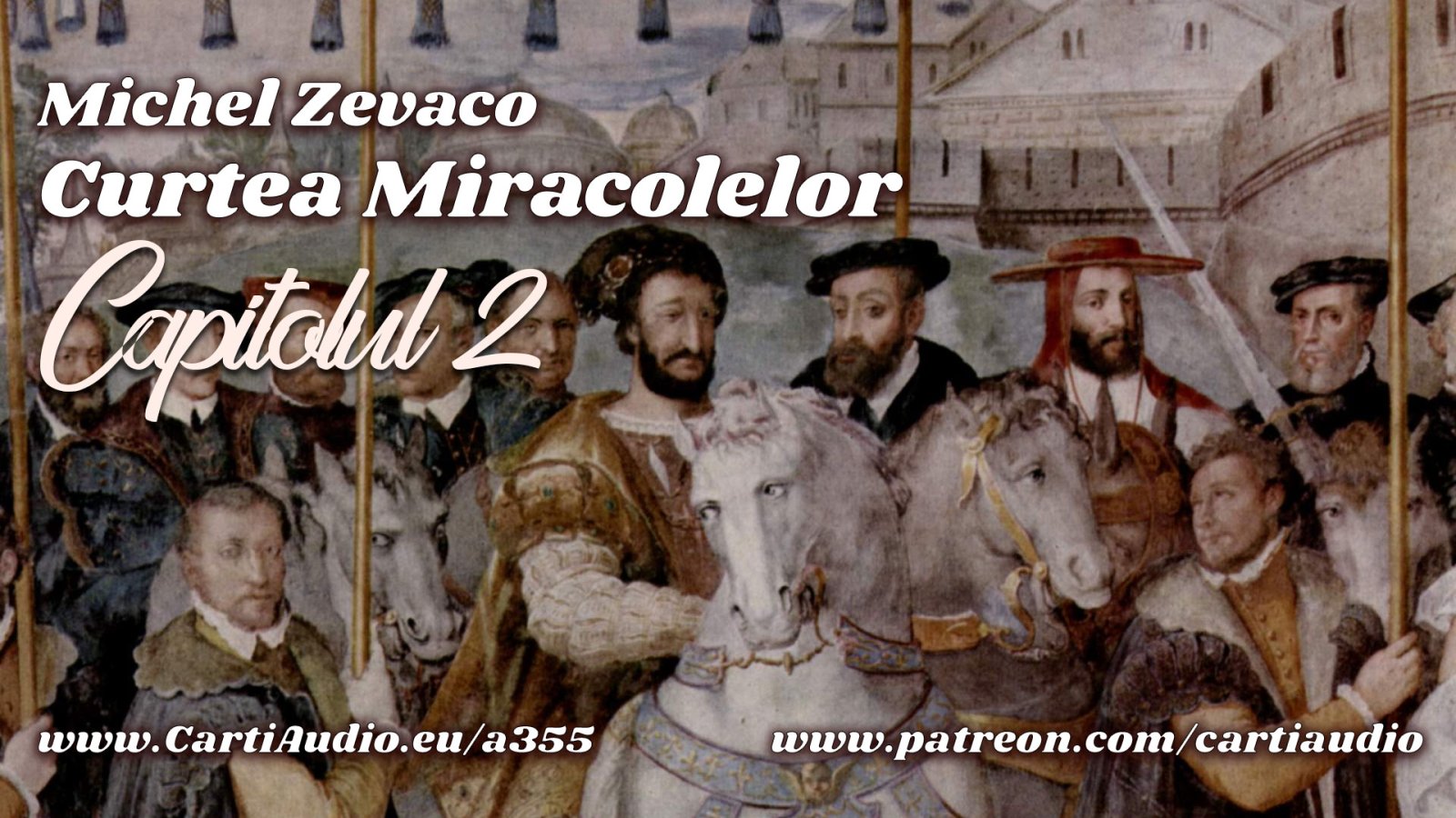 Afișul pentru Curtea Miracolelor - Capitolul 02 - O victorie a lui Francois I