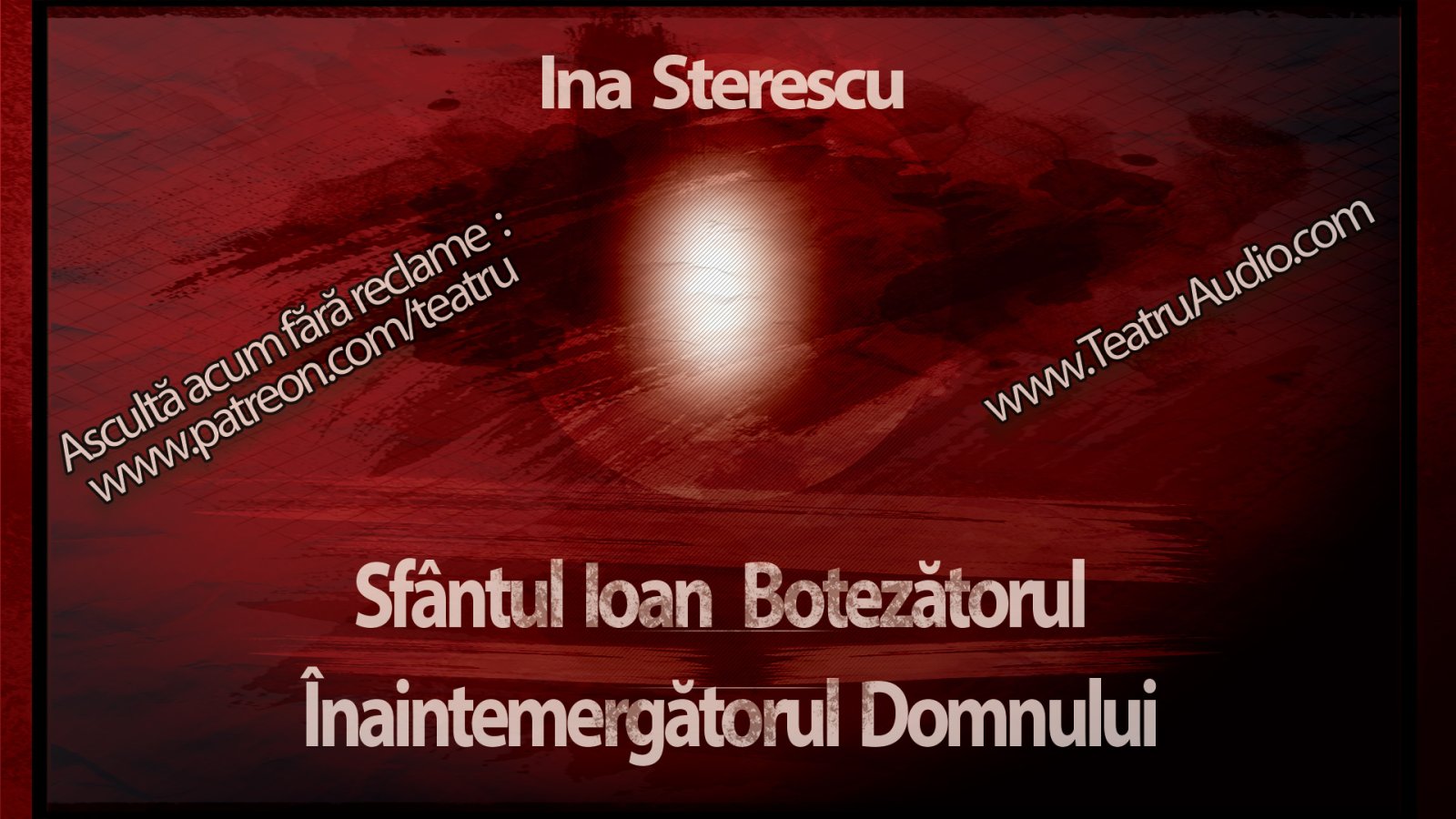 Afișul pentru Sfantul Ioan Botezatorul Inaintemergatorul Domnului