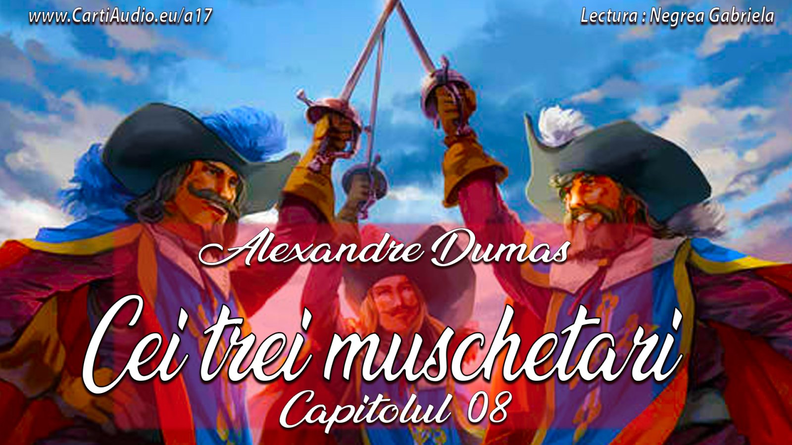 Afișul pentru Alexandre Dumas - Cei trei muschetari - Capitolul 08