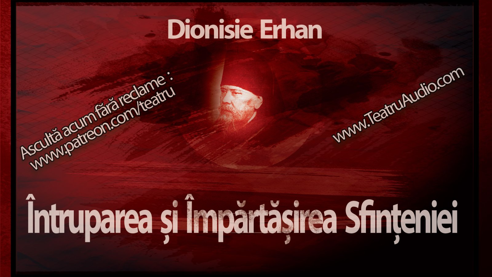Afișul pentru Intruparea si impartasirea Sfinteniei
