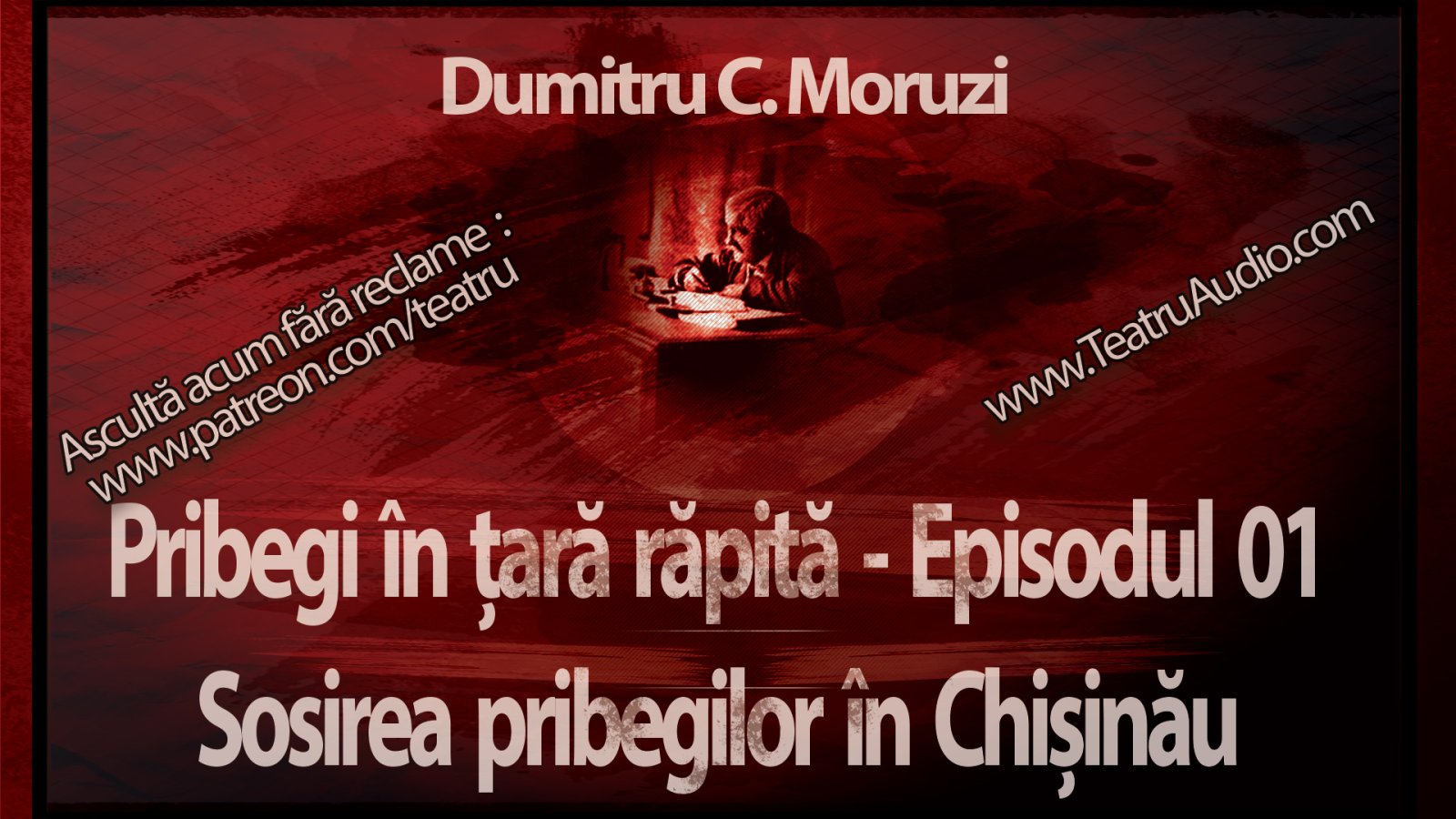 Afișul pentru Pribegi in tara rapita - Episodul 01. Sosirea pribegilor in Chisinau