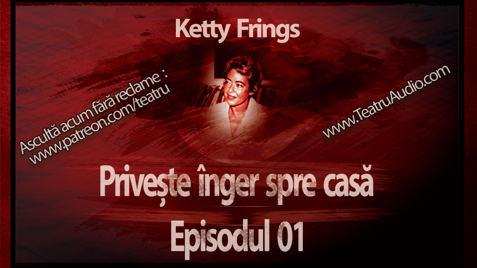 Afișul pentru Priveste inger spre casa - Episodul 01