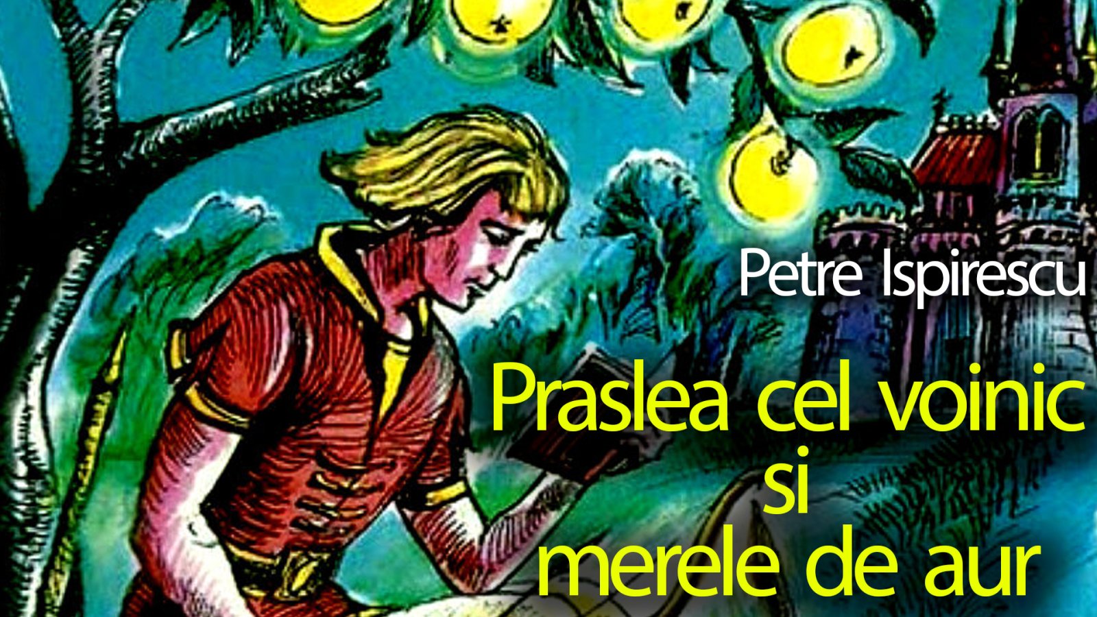 Afișul pentru Praslea cel voinic si merele de aur
