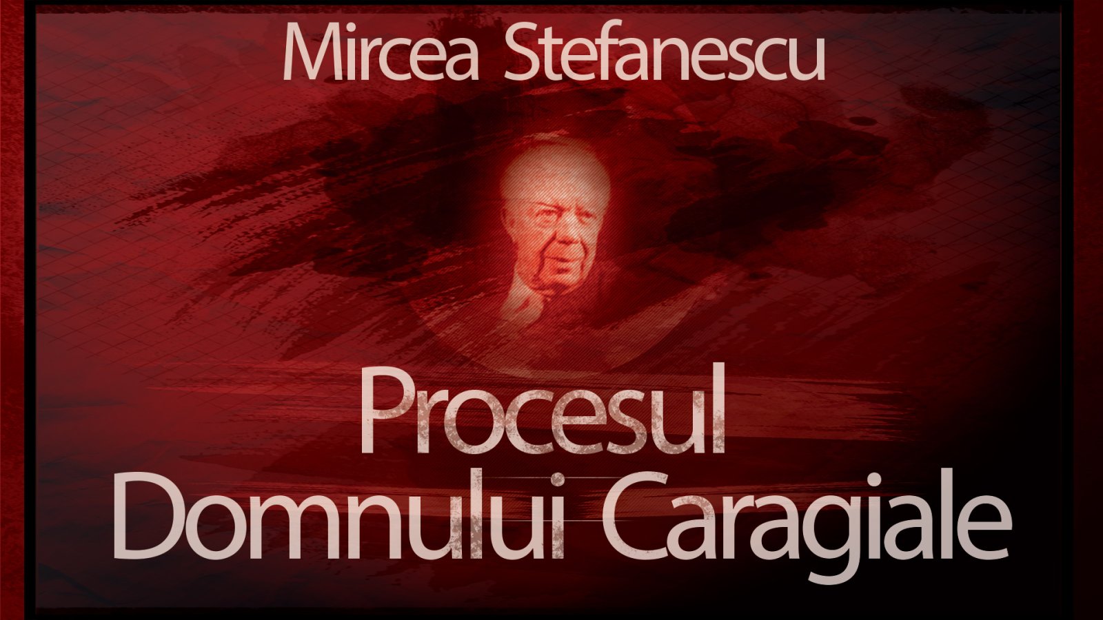 Afișul pentru Procesul domnului Caragiale