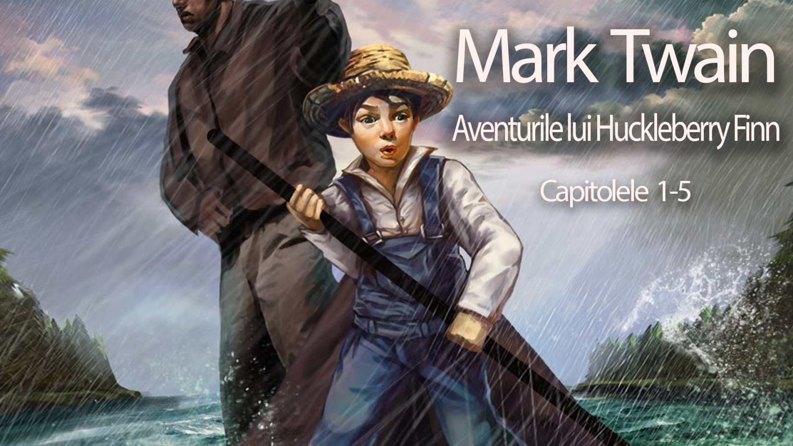 Afișul pentru Aventurile lui Huckleberry Finn - Capitolele 1-5