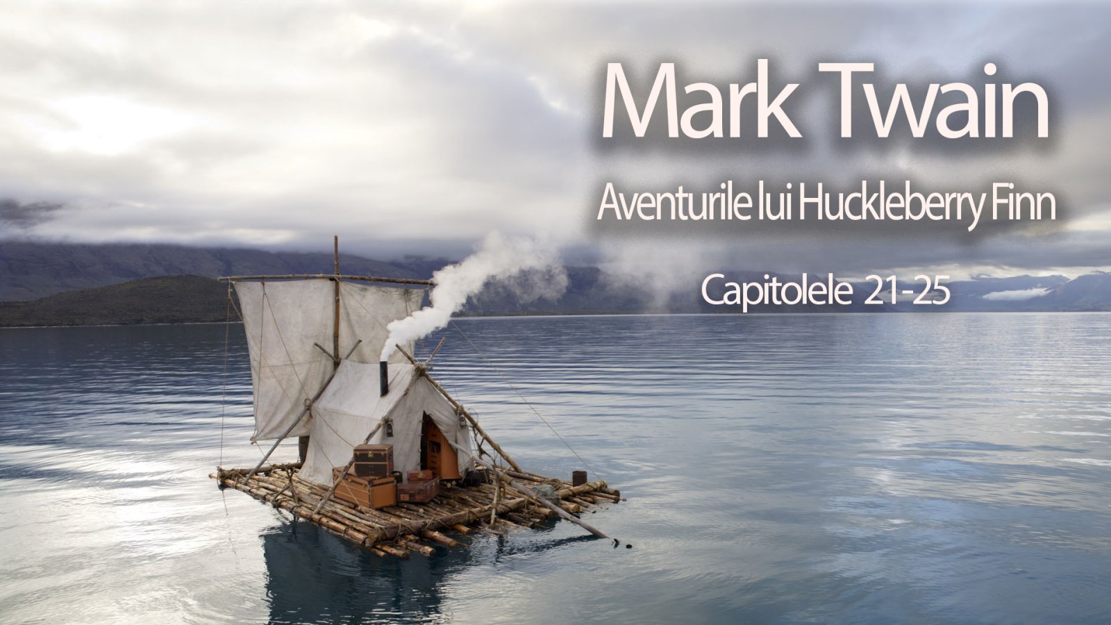Afișul pentru Aventurile lui Huckleberry Finn - Capitolele 21-25