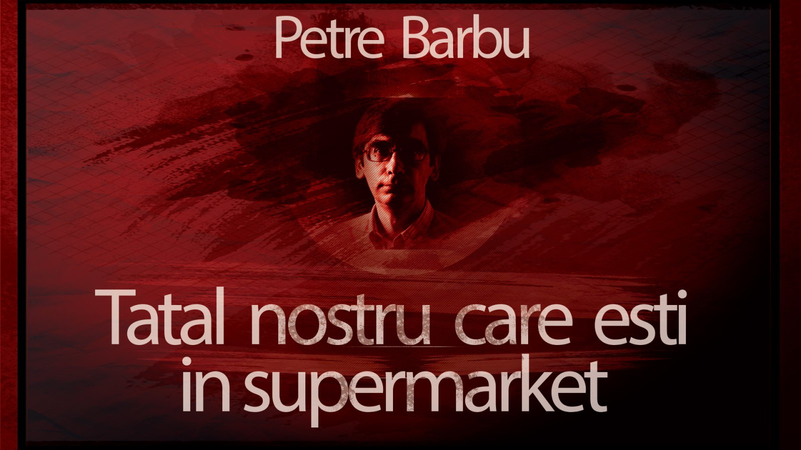 Afișul pentru Tatal nostru care esti in supermarket