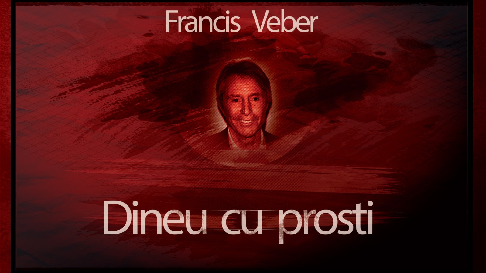 Afișul pentru Dineu cu prosti