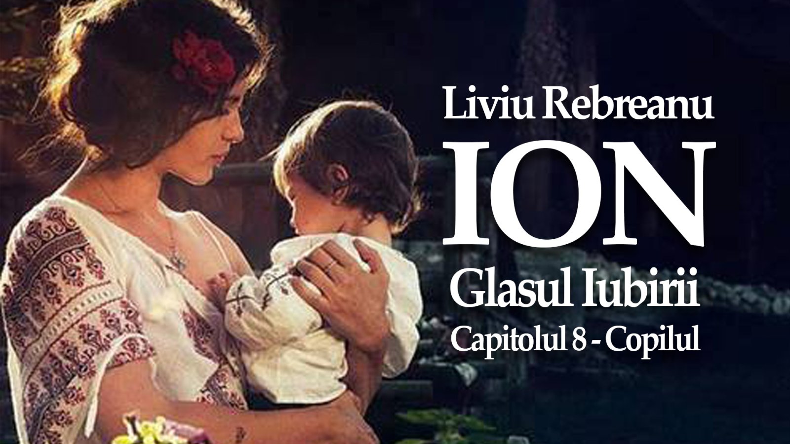 Afișul pentru Ion - Glasul Iubirii - 8 - Copilul