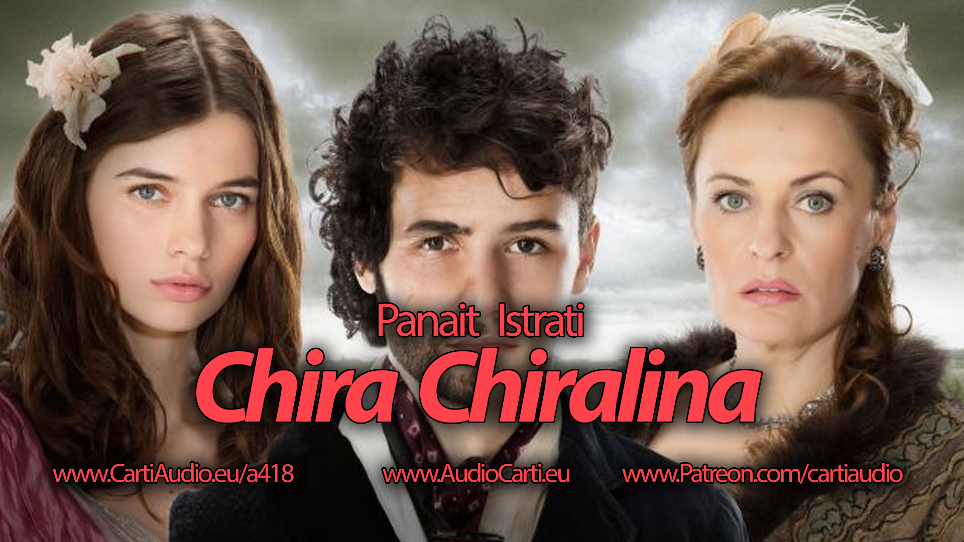 Chira Chiralina Panait Istrati Carti Audio Panait Istrati